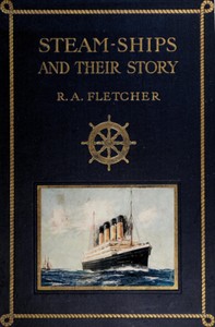 Book cover of "Steam-ships : The story of their development to the present day"