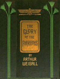 Book cover of "The glory of the Pharaohs"