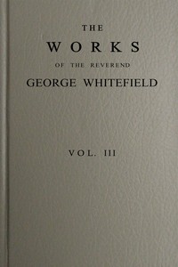 Book cover of "The works of the Reverend George Whitefield, Vol. 3 (of 6)"