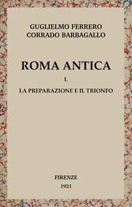 Book cover of "Roma antica, Vol. 1/3 : $b La preparazione e il trionfo"