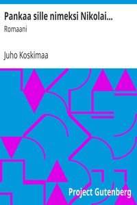 Book cover of "Pankaa sille nimeksi Nikolai... : $b Romaani"