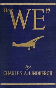 Book cover of ""We" : $b The famous flier's own story of his life and his trans-Atlantic flight, together with his views on the future of aviation"