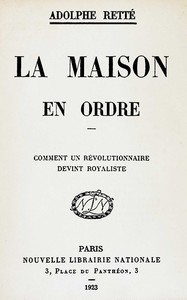Book cover of "La maison en ordre : $b comment un révolutionnaire devint royaliste"