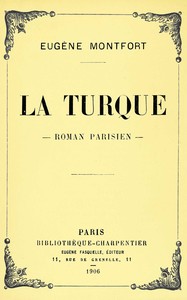 Book cover of "La Turque : $b roman parisien"