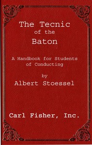 Book cover of "The technic of the baton : $b a handbook for students of conducting"