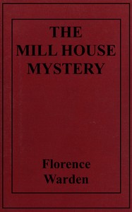 Book cover of "The mill house mystery"