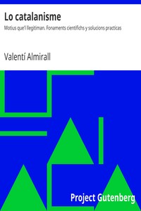 Book cover of "Lo catalanisme : $b Motius que'l llegitiman. Fonaments cientifichs y solucions practicas"