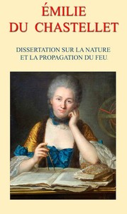 Book cover of "Dissertation sur la nature et la propagation du feu"