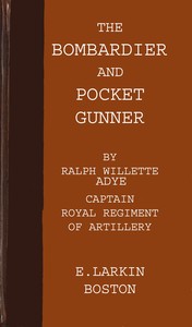 Book cover of "The bombardier, and pocket gunner"