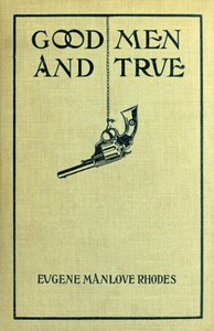 Book cover of "Good men and true, and Hit the line hard"