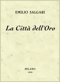 Book cover of "La Città dell'Oro : $b racconto"