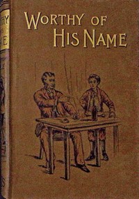 Book cover of "Worthy of his name"