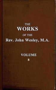 Book cover of "The works of the Rev. John Wesley, Vol. 08 (of 32)"