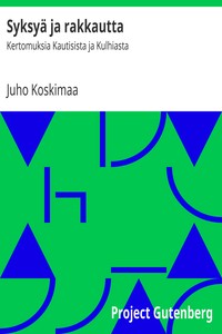 Book cover of "Syksyä ja rakkautta : $b Kertomuksia Kautisista ja Kulhiasta"