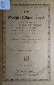 Book cover of "The gospel object book : $b A hand-book on object teaching for ministers, teachers of children and adults"