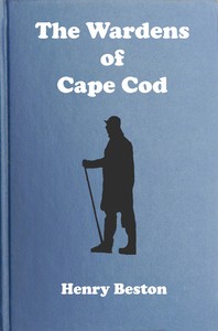 Book cover of "The Wardens of Cape Cod : The achievements of the Coast Guard Patrol"