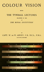 Book cover of "Colour vision : $b Being the Tyndall Lectures delivered in 1894 at the Royal Institution"