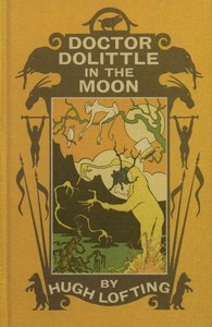 Book cover of "Doctor Dolittle in the Moon"