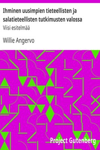 Book cover of "Ihminen uusimpien tieteellisten ja salatieteellisten tutkimusten valossa : $b Viisi esitelmää"