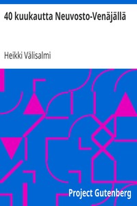 Book cover of "40 kuukautta Neuvosto-Venäjällä"