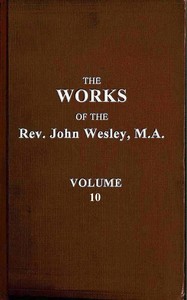 Book cover of "The works of the Rev. John Wesley, Vol. 10 (of 32)"