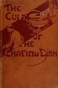 Book cover of "The cult of the chafing dish"