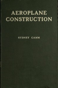Book cover of "Aeroplane construction : $b A handbook on the various methods and details of construction employed in the building of aeroplanes"