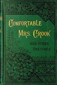 Book cover of "Comfortable Mrs. Crook, and other sketches"