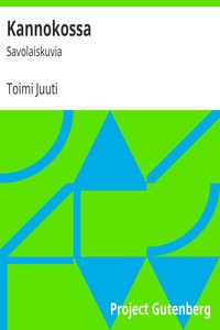 Book cover of "Kannokossa : $b Savolaiskuvia"
