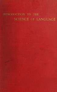 Book cover of "Introduction to the science of language, Volume 1 (of 2)"