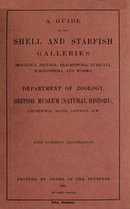 Book cover of "A guide to the shell and starfish galleries : $b (Mollusca, Polyzoa, Brachiopoda, Tunicata, Echinoderma, and Worms)"