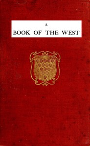 Book cover of "A book of the west. Volume 2, Cornwall : $b being an introduction to Devon and Cornwall"