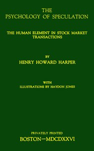 Book cover of "The psychology of speculation : $b The human element in stock market transactions"