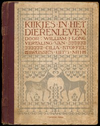 Book cover of "Kijkjes in het dierenleven : Schetsen uit het leven der dieren in de wildernis, hun natuurlijke aanleg en wat zij leeren moeten"