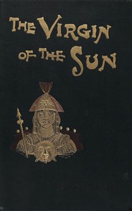 Book cover of "The virgin of the sun : $b A tale of the conquest of Peru"