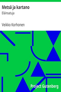 Book cover of "Metsä ja kartano : $b Eläinsatuja"