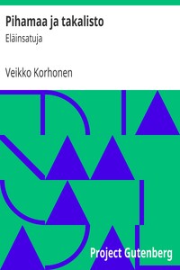 Book cover of "Pihamaa ja takalisto : $b Eläinsatuja"