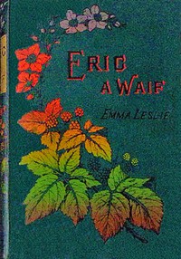 Book cover of "Eric, a waif : $b A story of last century"
