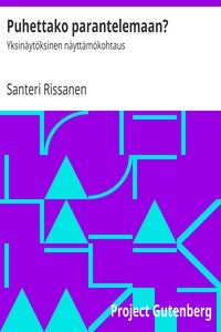 Book cover of "Puhettako parantelemaan? : $b Yksinäytöksinen näyttämökohtaus"