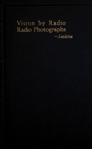 Book cover of "Vision by radio, radio photographs, radio photograms"