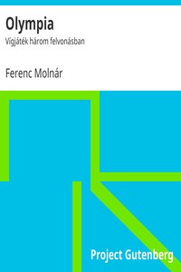 Book cover of "Olympia : $b Vígjáték három felvonásban"