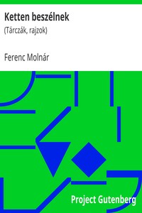 Book cover of "Ketten beszélnek : $b (Tárczák, rajzok)"