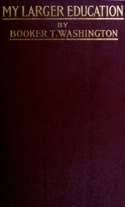 Book cover of "My larger education : $b Being chapters from my experience"