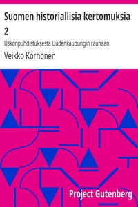 Book cover of "Suomen historiallisia kertomuksia 2 : $b Uskonpuhdistuksesta Uudenkaupungin rauhaan"