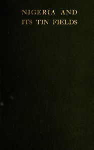 Book cover of "Nigeria and its tin fields"