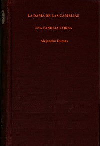 Book cover of "La dama de las camelias; Una familia corsa"