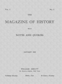 Book cover of "The magazine of history with notes and queries (Vol. I, No. 1, January 1905)"