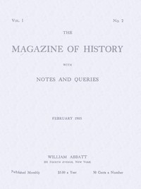 Book cover of "The magazine of history with notes and queries (Vol. I, No. 2)"