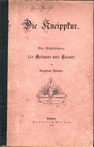 Book cover of "Die Kneippkur : Eine Wasserdichtung für Gesunde und Kranke"
