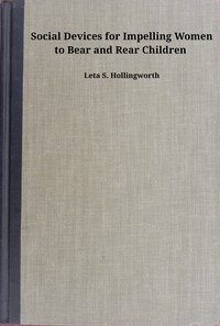 Book cover of "Social devices for impelling women to bear and rear children"